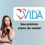 Vale a Pena Contratar o Plano de Saúde São Francisco Vida